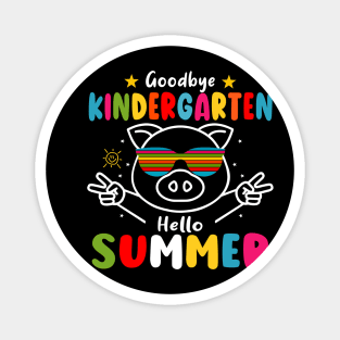 Goodbye kindergarten Graduation 2024 Hello Summer Pig Magnet